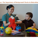 Maid It Easy: The Importance of Background Checks in Babysitting Services