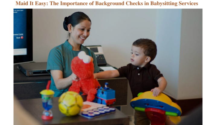 Maid It Easy The Importance of Background Checks in Babysitting Services